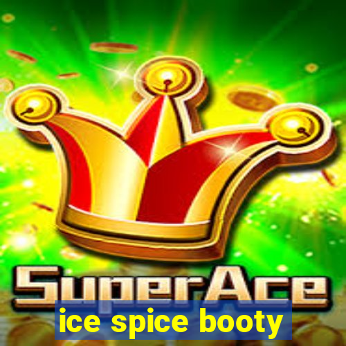 ice spice booty